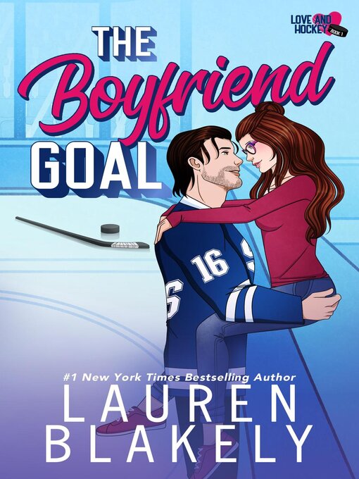 Title details for The Boyfriend Goal by Lauren Blakely - Wait list